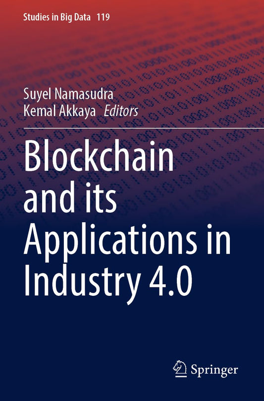 Blockchain and Its Applications in Industry 4.0 Broché – 10 mars 2024