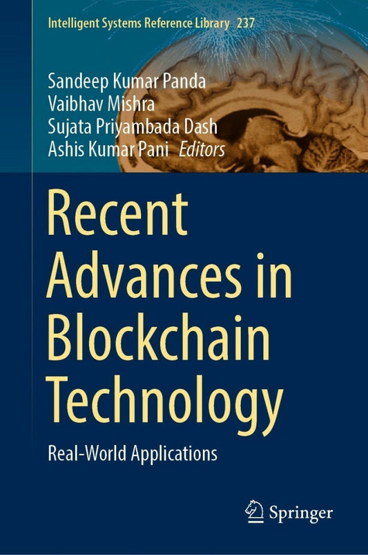 Recent Advances in Blockchain Technology: Real-World Applications Broché